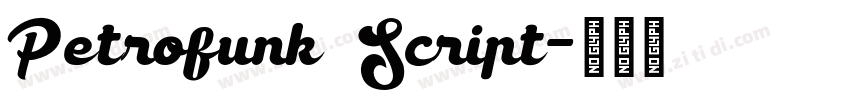 Petrofunk Script字体转换